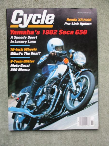 Cycle November 1981 Yamaha YJ650RJ Seca,Moto Guzzi V50 Monza,Honda XR250R,