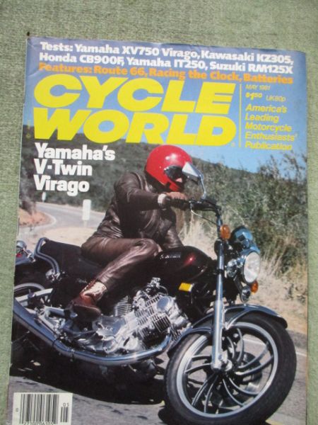 cycleworld May 1981 Yamaha XV750 Virago, Kawasaki KZ305,Honda CB900F,Yamaha IT250,Suzuki RM125X,