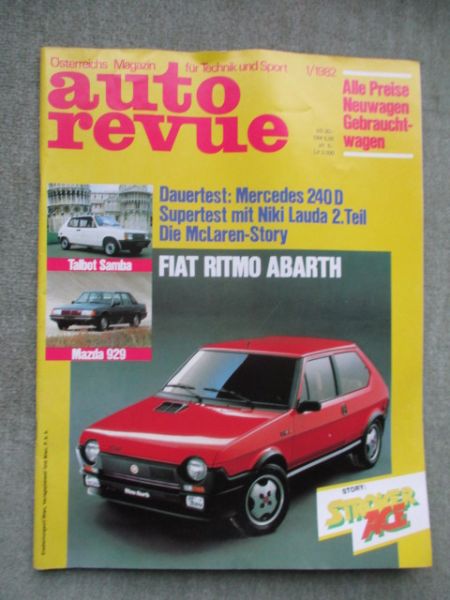 auto revue 1/1982 Talbot Samba,Mazda 929,Fiat Ritmo Abarth,Dauertest Mercedes Benz 240d W124,BMW Alpina B7S E12,