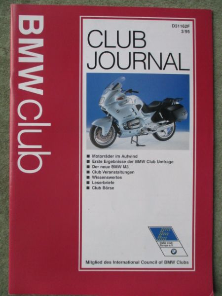 BMW Club Journal 3/1995 neue M3 E36 Coupé,R1100 RT,Just 4/2,STW 3er Reihe E36