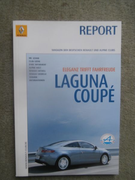 Renault Report 3/2008 Laguna Coupé,50 Jahre Floride,Design Renault