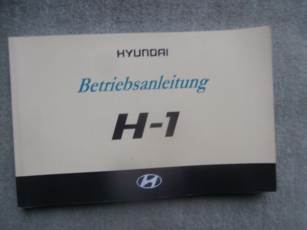Hyundai H-1 Betriebsanleitung Deutsch 2002 Kurz Lang Extralang 2.5 Diesel TCI +Benzin