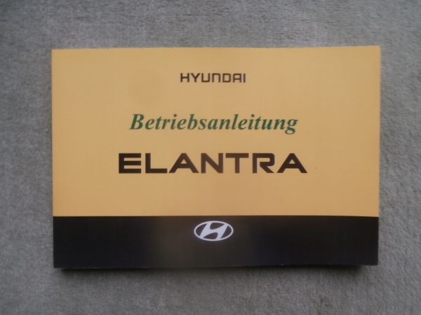 Hyundai Elantra Betriebsanleitung Typ XD 2004 Benzin Diesel Deutsch