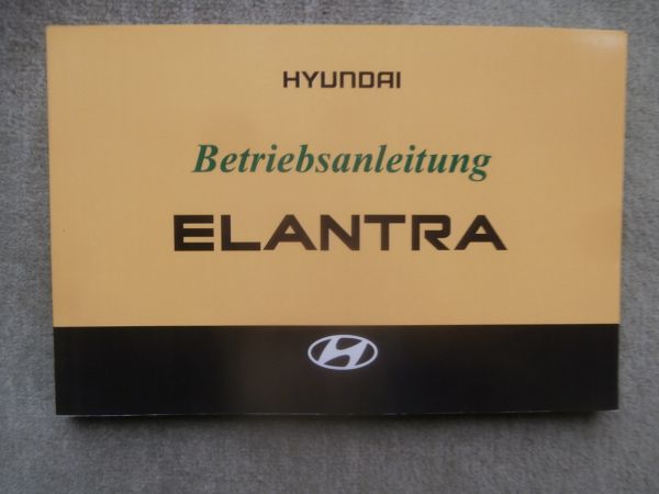 Hyundai Elantra 4-türer 5-türer Benzin Diesel 2002 Typ XD Bordbuch Deutsch
