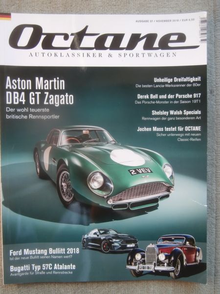 Octane 11/2018 Aston Martin DB4 GT Zagato,Porsche 917,Ford Mustang Bullit 2018,Bugatti Typ 57C Atalante,