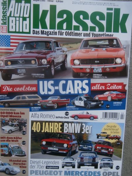 Auto Bild klassik 2/2015 Camaro SS396 vs. Ford Mustang GT390 Fastbck,40 Jahre BMW 3er E21 E30 E36,Dauertest Opel Monza
