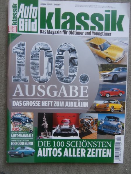 Auto Bild klassik 12/2017 100.Ausgabe BMW 507,Tipo 2B,E-Type,230/8,Mercedes 600 (W100),Niesmann+Bischoff Clou 670F