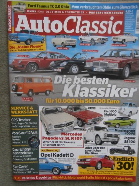 AutoClassic 1/2018 Ford Taunus TC2.0 Ghia,Kadett A,BMW 635CSI E24,Borgward Isabella,T2 Westfalia,XJ40,911G,Alfa Spider