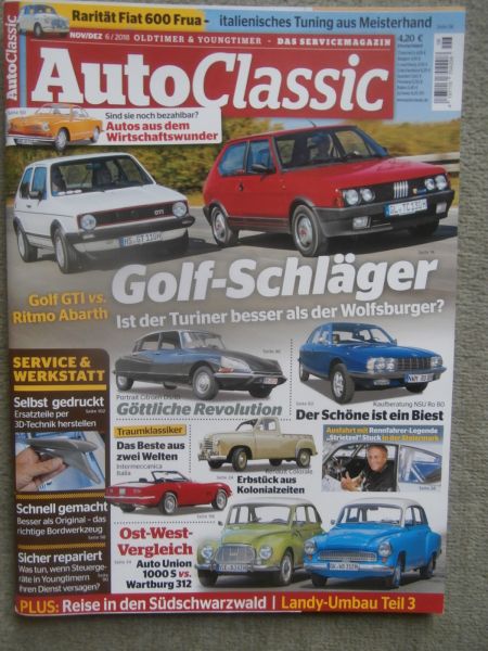AutoClassic 6/2018 Fiat 600 Frua,Golf Typ17 GTi vs. Ritmo Abarth,Citroen DS/ID,Kaufberatung NSU Ro80,Renault Colorale
