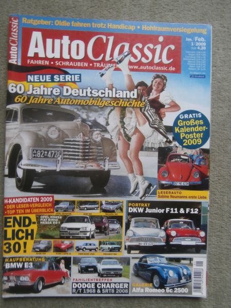 AutoClassic 1/2009 DKW Junior F11 & F12,Dodge Charger R/T 1968 vs. SRT8 2008,Kaufberatung BMW E3,Alfa Romeo 6C 2500