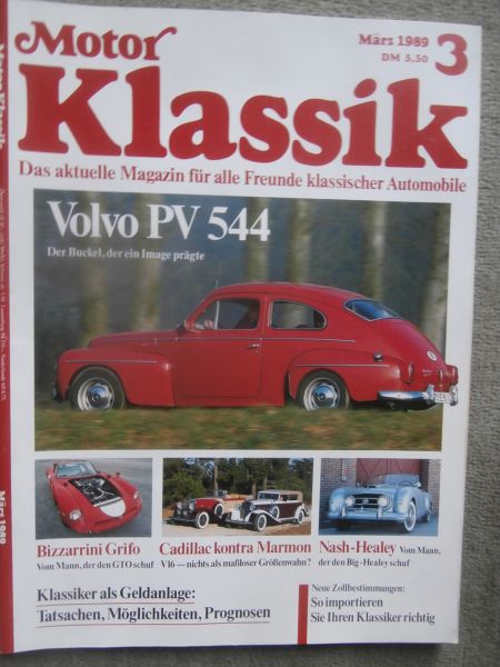 Motor Klassik 3/1989 Volvo PV544,Bizzarrini Grifo,Cadillac V-16,Porsche 356 Kauf,