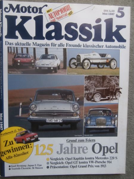 Motor Klassik 5/1987 Mercdes 220S, Opel GP Wagen, VW Porsche vs. Opel GT,Opel Kapitätn,Kaufberatung Jaguar E-Type