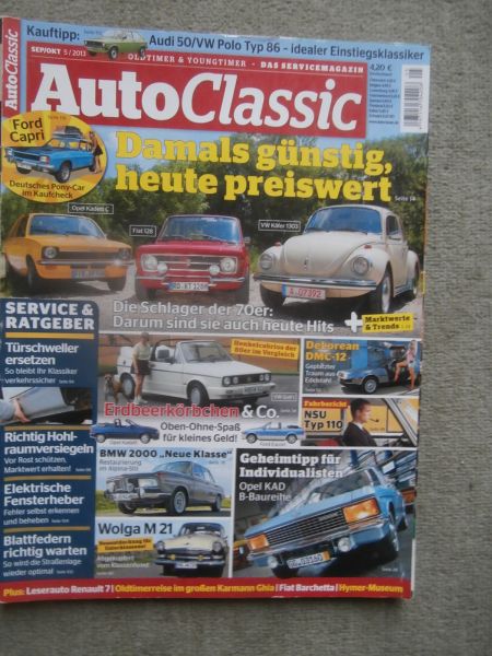 AutoClassic 5/2013 Audi 50 und VW Polo Typ86,Käfer 1303 vs. Fiat 128 und Opel Kadett C,BMW 2000,Wolga M21