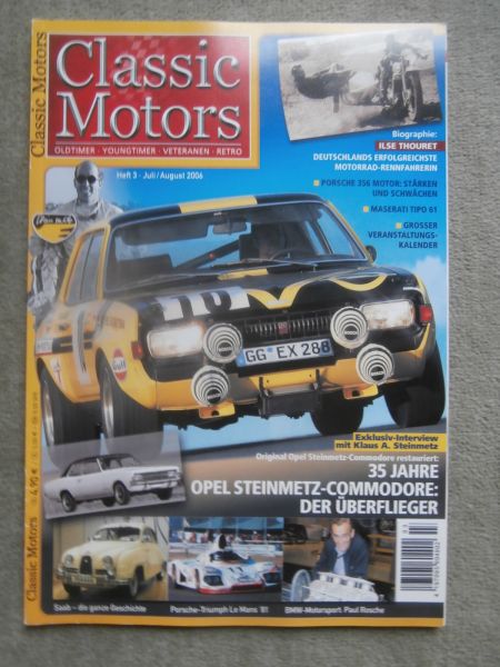 Classic Motors Nr.3 7+8/2006 35 Jahre Opel Steinmetz Commodore,Maserati Tipo 61,Saab Geschichte
