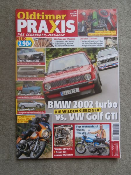 Oldtimer Praxis 6/2020 Jensen Interceptor, BMW 2002 turbo vs. VW Golf GTI Typ17,Opel Astra Twin Top, Pontiac Bonneville