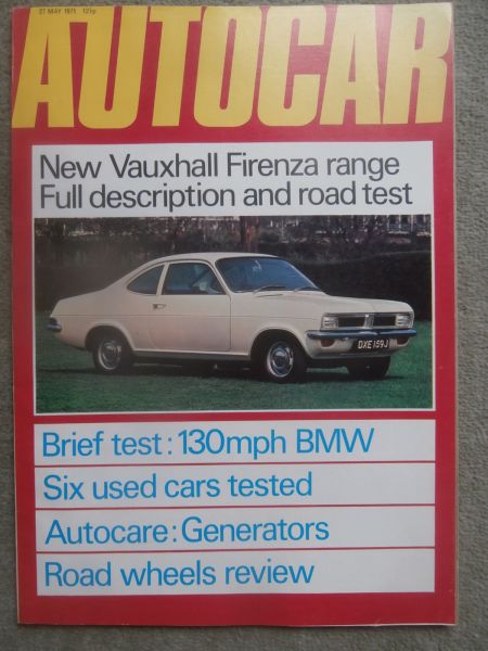 Autocar 27.5.1971 Vauxhal Firenza 2000SL road test,BMW 2800 E3 Tuning,Citroen SM und Alfa Montreal,