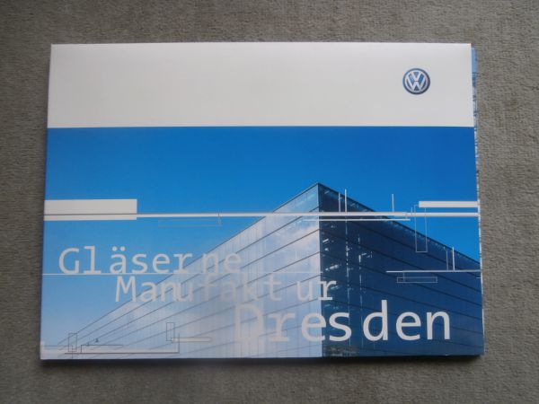 VW Gläserne Manufaktur Dresden Phaeton Produktion +Fotos Dezember 2001 Rarität