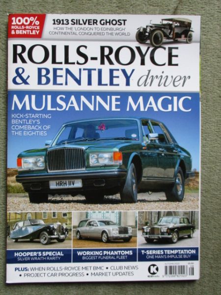 Rolls Royce & Bentley Driver Autumn 2020 Mulsanne, Silver Ghost Continental, Bentley T-Series,Funeral Phantom VII