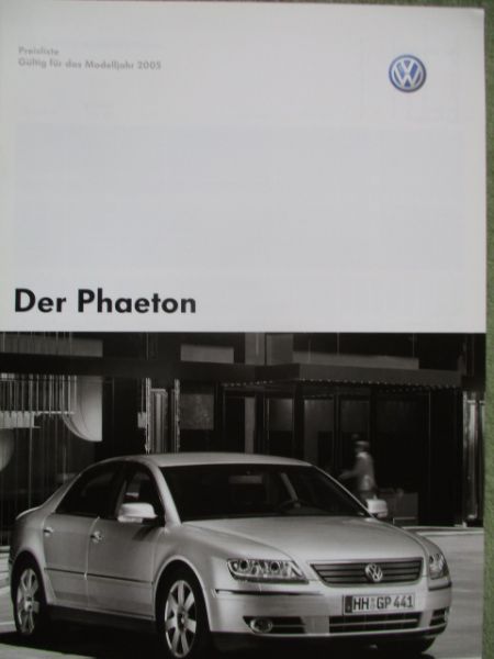 VW Phaeton Preisliste V6 V8 V10TDI W12 Modelljahr 2005