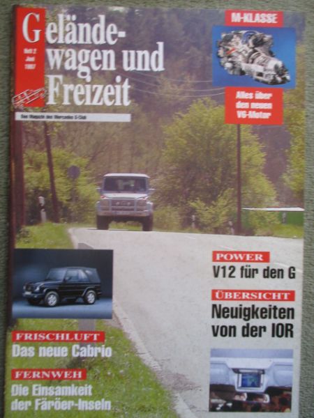 Geländewagen und Freizeit Magazin Juni 1997 Neue G-Klasse Cabrio W463,ORC V12 G600,