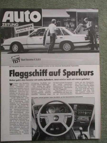 Auto Zeitung 17/1983 Opel Senator A C 2.0E Test Sonderdruck