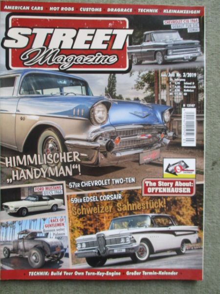 Street magazine 3/2019 59er Edsel Corsair,65er Plymouth Belvedere,64er Chevrolet C10 Pickup,68er Ford Mustang GT/CS