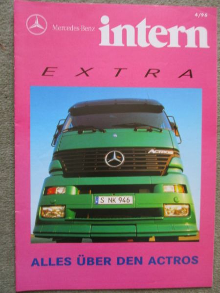 Mercedes Benz intern extra 4/1996 alles über den Actros