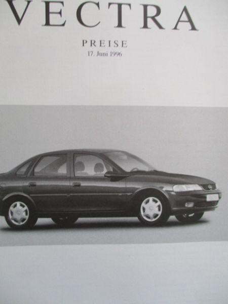 Opel Vectra A Preisliste 17.Juni 1996 4-türig 5-ütrig +CD 1.6 1.8 2.0 2.5V6