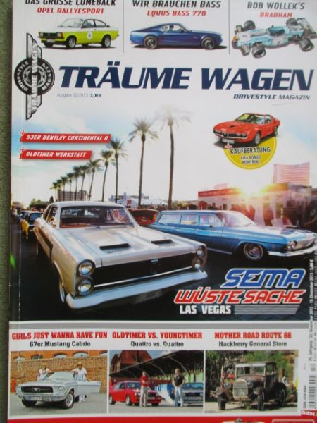 Träume Wagen Drivestyle Magazin 12/2013 67er Ford Mustang Cabrio, Kaufberatung Alfa Romeo Montreal,Equus Bass 770