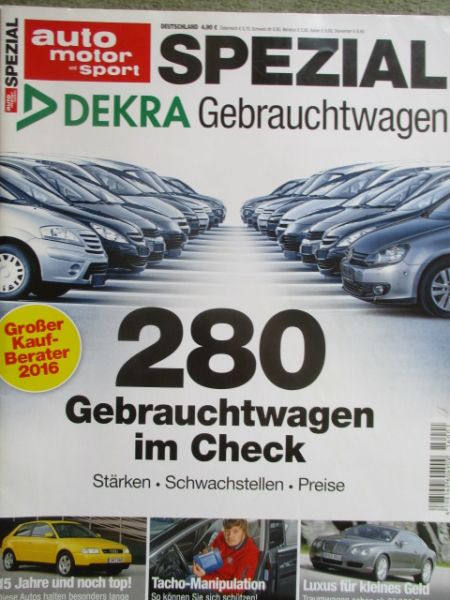 auto motor und sport Spezial Dekra Gebrauchtwagen 2016 280 Fahrzeuge im Check +Audi A3 8L,Bentley
