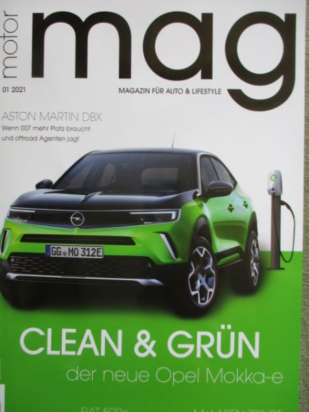 motor mag Magazin für Auto & Lifestyle 1/2021 Opel Omokka-e,Fiat 500e,McLaren 720GT,Aston Martin DBX