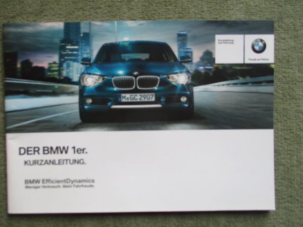BMW 1er Reihe F20  Kurzanleitung Oktober 2014