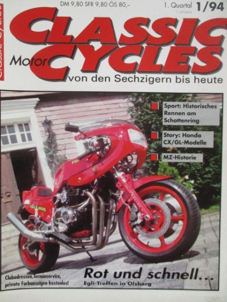 Classic Cycles 1/1994 Honda CX500CX650 GL500 GL650 und Turbo,Kawasaki Zephyr 750,MZ Historie,Kawasaki Z900