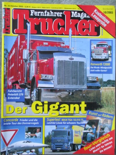 Trucker Fernfahrer Magazin 10/2003 Peterbilt 379 Extended,Kenworth T2000,MAN TGA 18.410TS,Concorde