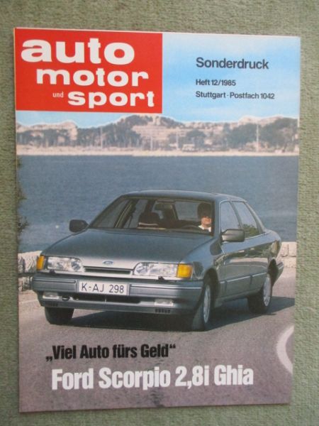 auto motor & sport 12/1985 Ford Scorpio 2.8i Ghia Viel Auto fürs Geld