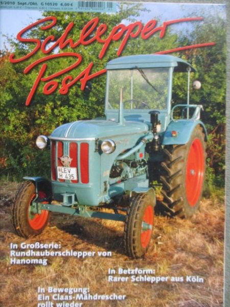 Schlepper Post 5/2010 Hanomag R435,Betz Ackerschlepper,Eicher Diesel