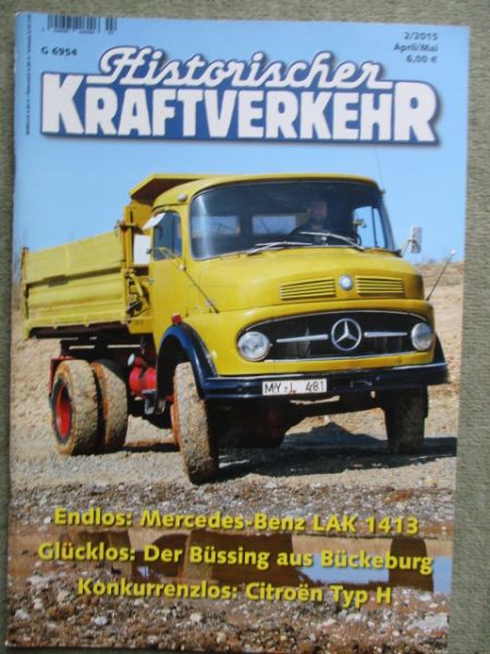 Historischer Kraftverkehr 2/2015 Mercedes Benz LAK 1413,Citroen Typ H,Magirus-Deutz 230D 26AK,