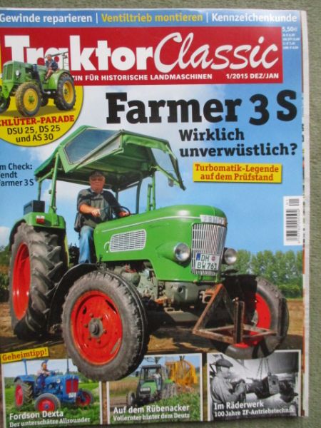 Traktor Classic 1/2015 Schlüter DSU 25 DS25 AS30,Fendt Farmer 3S,Fordson Dexta,Farmer 3S,