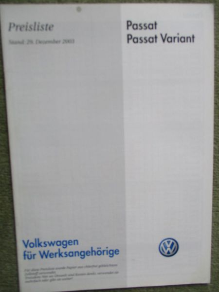 VW Passat Typ 3B TDI 4Motion 5V +Turbo +W8 +Highline Werksangehörige Preisliste 29.Dezember 2003