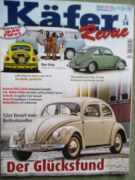 Käfer Revue 1/2014 VW T1 Bus, T2 Last Edition,SP2,Karmann Ghia Cabrio,Käfer 1303 GSR