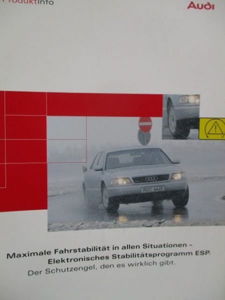 Audi Produkinfo Maximale Fahrstabilität in allen Situationen Elektronisches Stabilitätsprogramm ESP Januar 1997