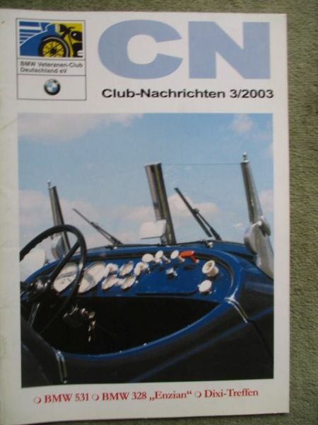 BMW Veteranten Club-Nachrichten 3/2003 531 und 328 Enzian,M1 E26,R7