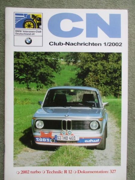BMW Veteranen Club-Nachrichten 1/2002 2002 turbo,Dokumentation 327,R12
