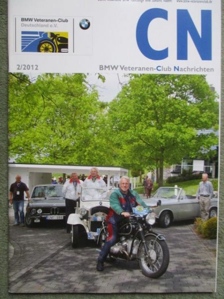BMW Veteranen Club-Nachrichten 2/2012 BMW Frazer Nash,R68,75 Jahre BMW 328,V8 und V12,V16 Motor