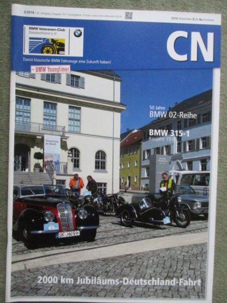 BMW Veteranen Club-Nachrichten 3/2016 BMW 315-1 von 1935,50 Jahre BMW 02-Reihe,