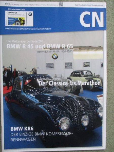 BMW Veteranen Club-Nachrichten 1/2019 BMW KR6 Rennwagen,R45 und R65,Dixi und BMW 3/15PS