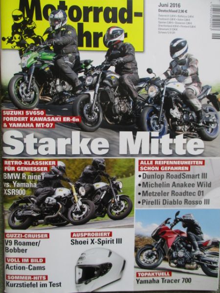 Motorradfahrer 6/2016 Suzuki SV650 vs. Kawasaki ER-6n vs. Yamaha MT-07,BMW R nine T vs. Yamaha XSR900
