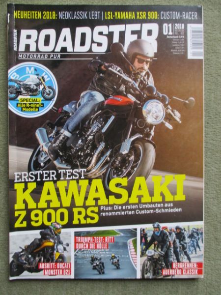 Roadster Motorrad Pur 1/2018 Kawasaki Z900RS,Ducati Monster 821, LSL Yamaha,NSU Lux,Louis Indian,BMW Special 9T-Reihe