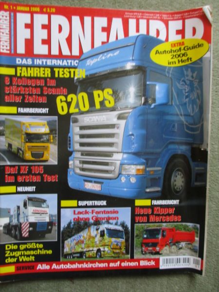 Fernfahrer Magazin 1/2006 Daf XF 105 Test,Nicolas Tractoma D100,Scania R620