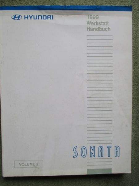 Hyundai Sonata 1999 Werkstatt handbuch Vol.2 Deutsch Motor+Elektrik +Getriebe +Bremsen+Karosse +Klima